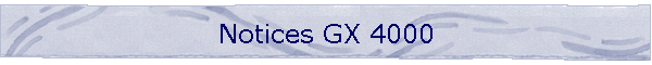 Notices GX 4000